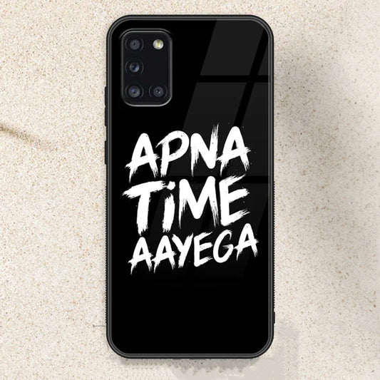 Apna Time Ayega Design - HQ Ultra Shine Premium Glass Phone Case All Models